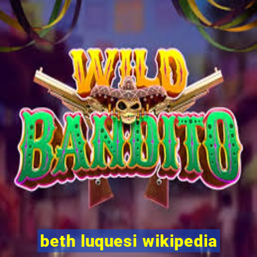 beth luquesi wikipedia